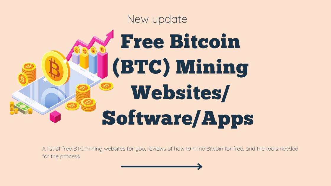 Free Bitcoin (BTC) Mining Websites