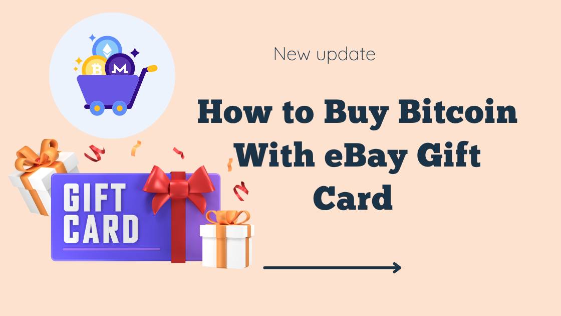 How to Buy Bitcoin With eBay Gift Card Instantly 2023