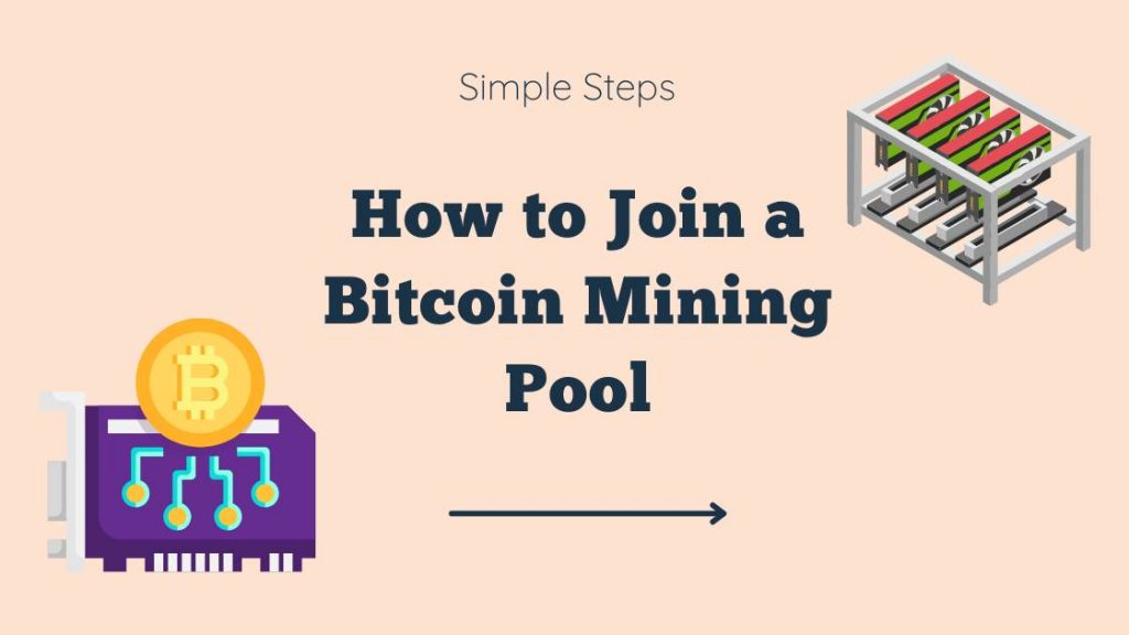 How to Join a Bitcoin Mining Pool