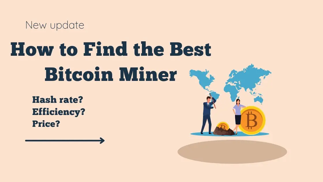 How to Find the Best Bitcoin Miner