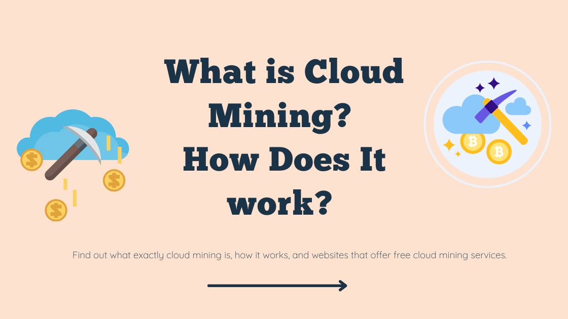 What is Cloud Mining? How Does It work?