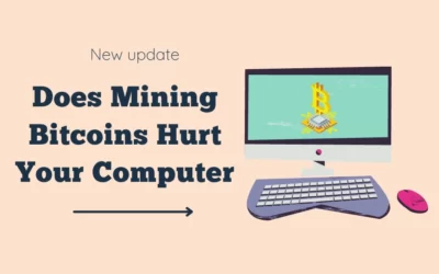 Does Mining Bitcoins Hurt Your Computer