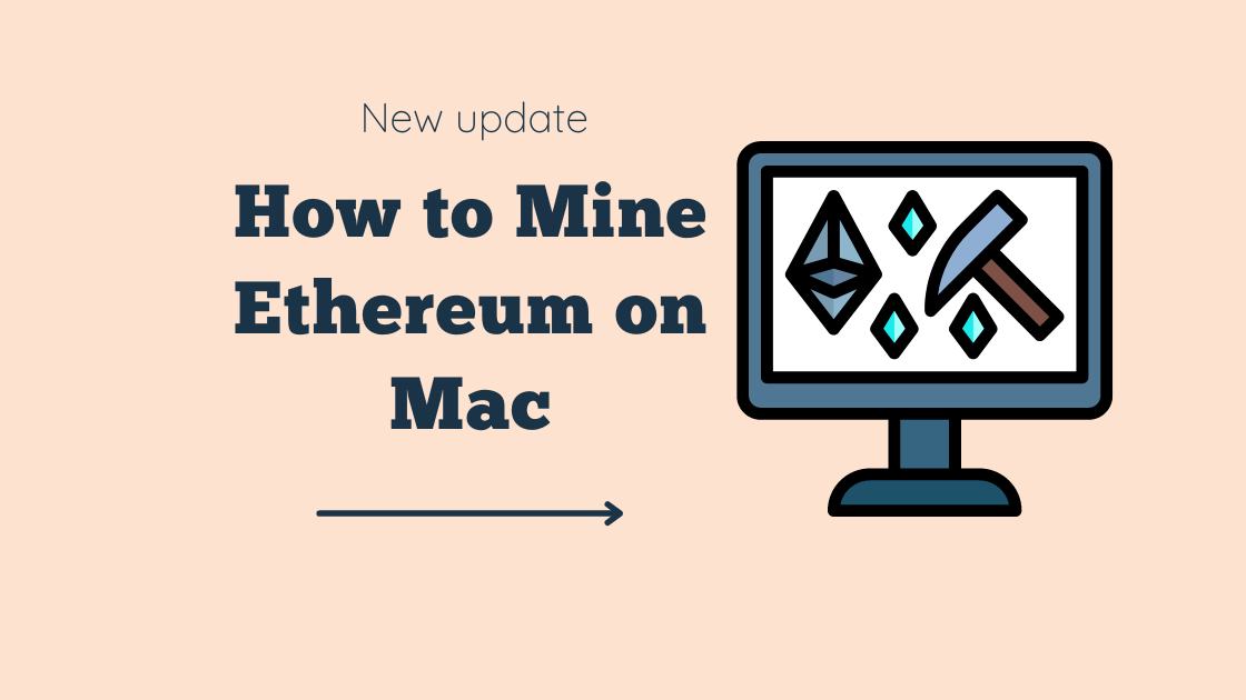 How to Mine Ethereum on Mac