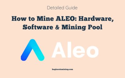 How to Mine ALEO in 2022: Detailed Guide