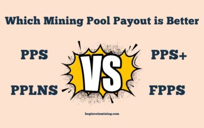 PPS vs FPPS vs PPLNS vs PPS+: Which Mining Pool Payout is Better