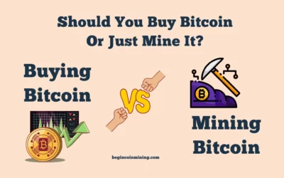Mining vs Buying Bitcoin in 2023: Should You Buy Bitcoin Or Just Mine It?