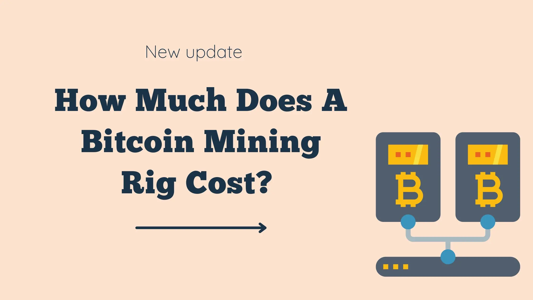 How Much Does A Bitcoin Mining Rig Cost? 