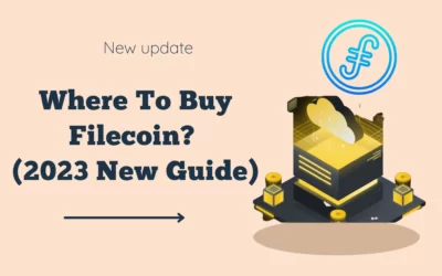 Where To Buy Filecoin? (2023 New Guide)