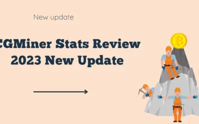 CGMiner Stats Review (2023 New Update)