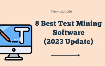 8 Best Text Mining Software (2023 Update)