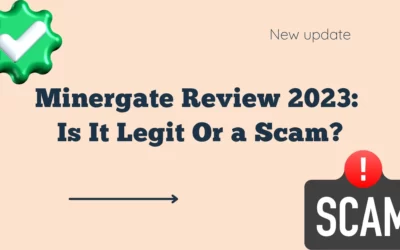 MinerGate Review 2023: Is It Legit Or A Scam?