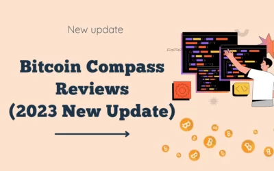 Bitcoin Compass Reviews (2023 New Update)