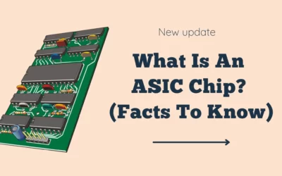 What Is An ASIC Chip? (Facts To Know)